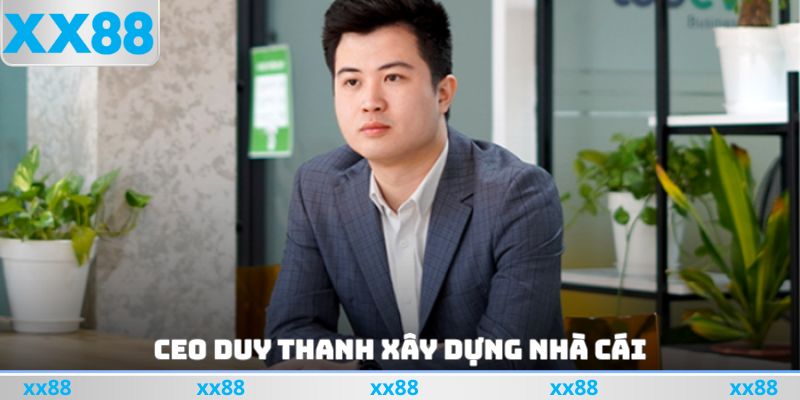 Ceo Duy Thanh xây dựng nhà cái